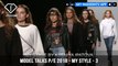 Model Talks 2018 Exclusive My Style with Top Models Part 3 | FashionTV | FTV