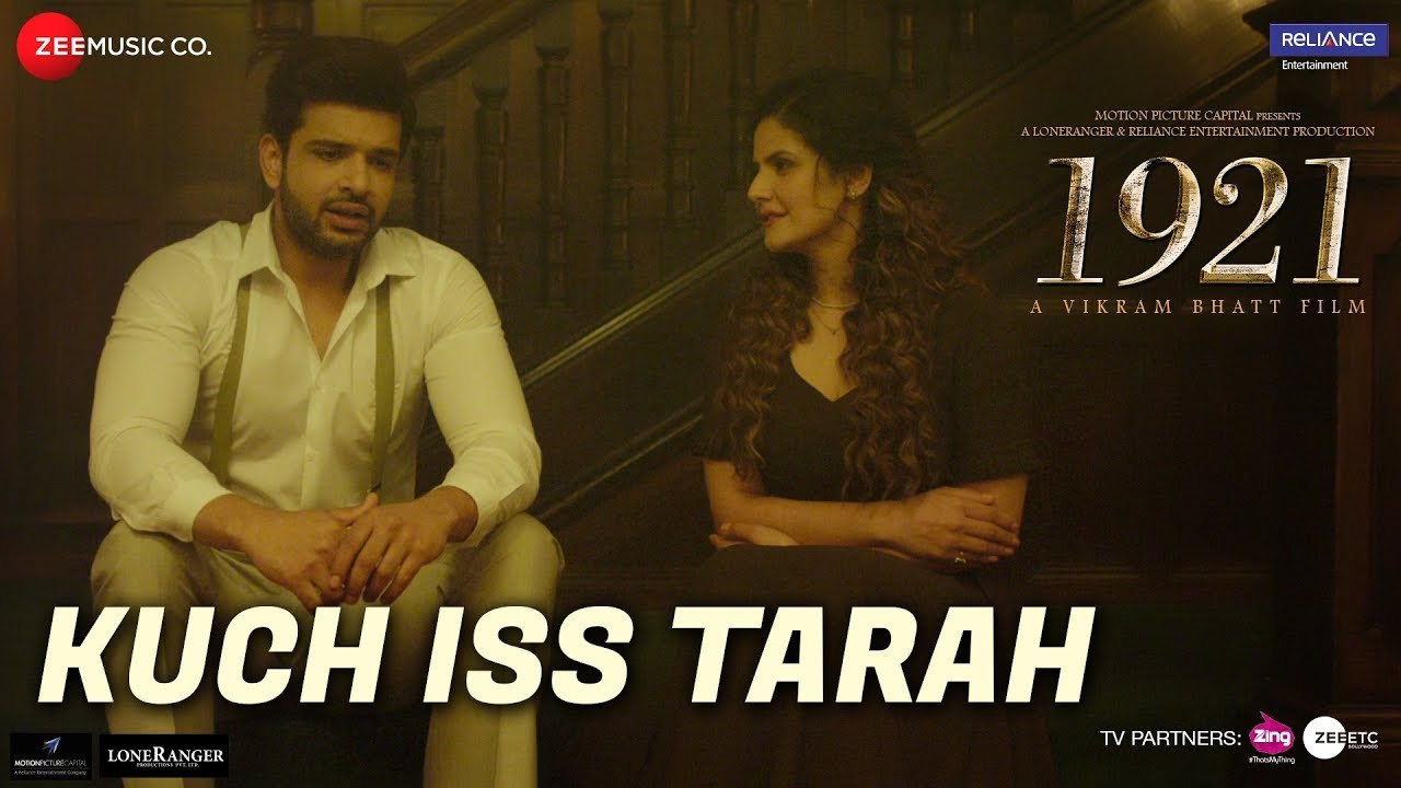 Kuch Iss Tarah - 1921 - Zareen Khan & Karan Kundrra - Arnab Dutta - Harish Sagane