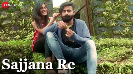 Sajjana Re - Official Music Video - Furqan Khan & Priya Tiwari - Shubham Dubey - Krishna Goutum