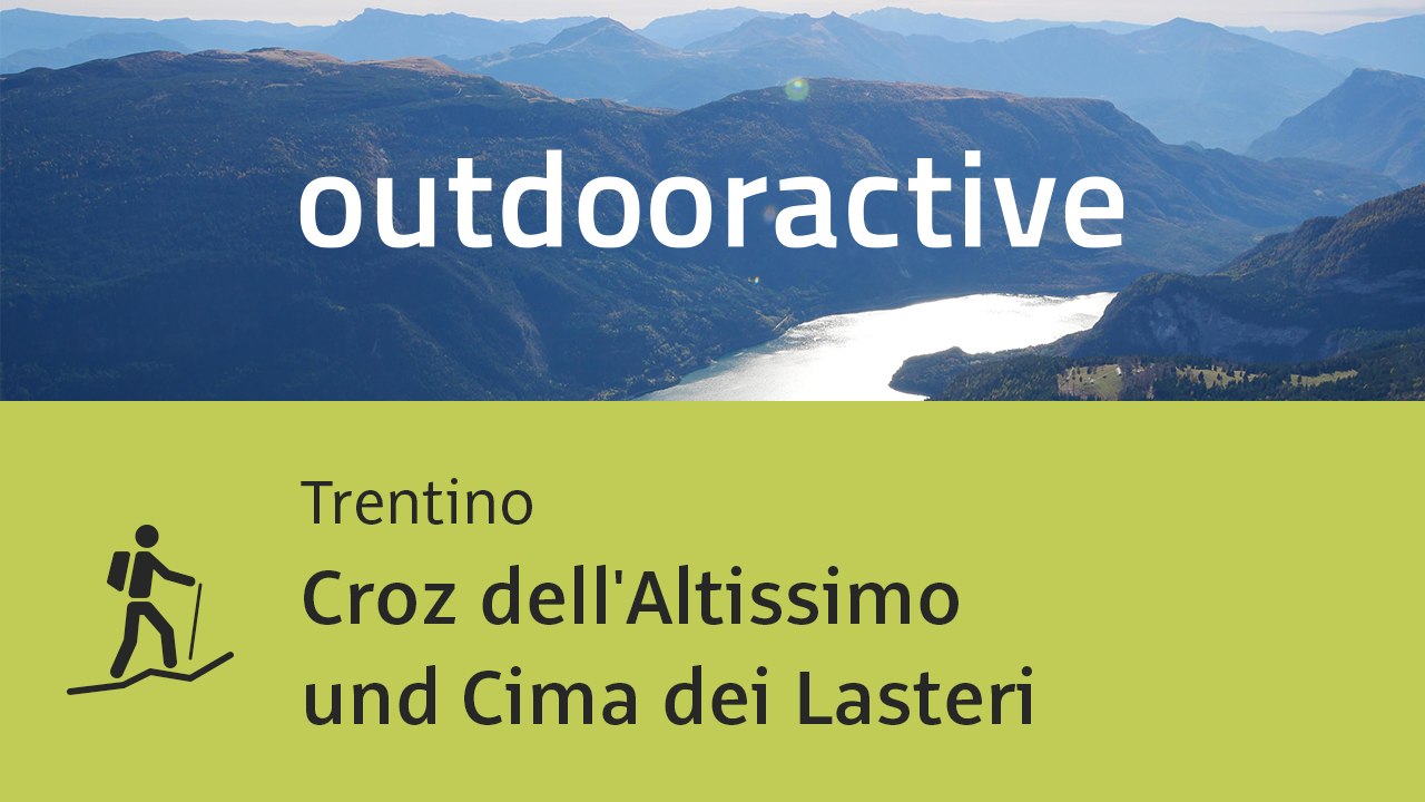 Bergtour im Trentino: Croz dell'Altissimo und Cima dei Lasteri