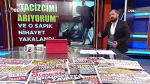 Genç kızı, elle taciz eden o sapık yakalandı!