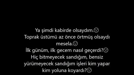 Ya Şimdi Kabirde Olsaydım