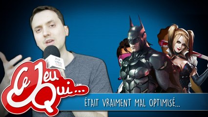 Ce jeu qui... Est vraiment mal optimisé !