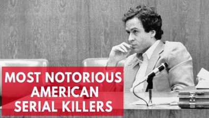 America's most notorious serial killers