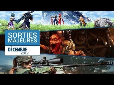 Les sorties majeures du mois de Décembre 2017