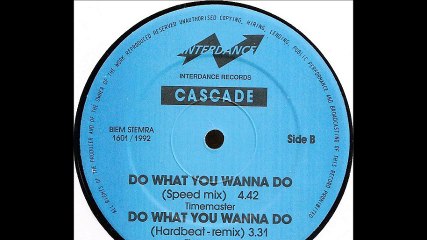 Cascade - Do What You Wanna Do (Hardbeat-Remix) (B2)