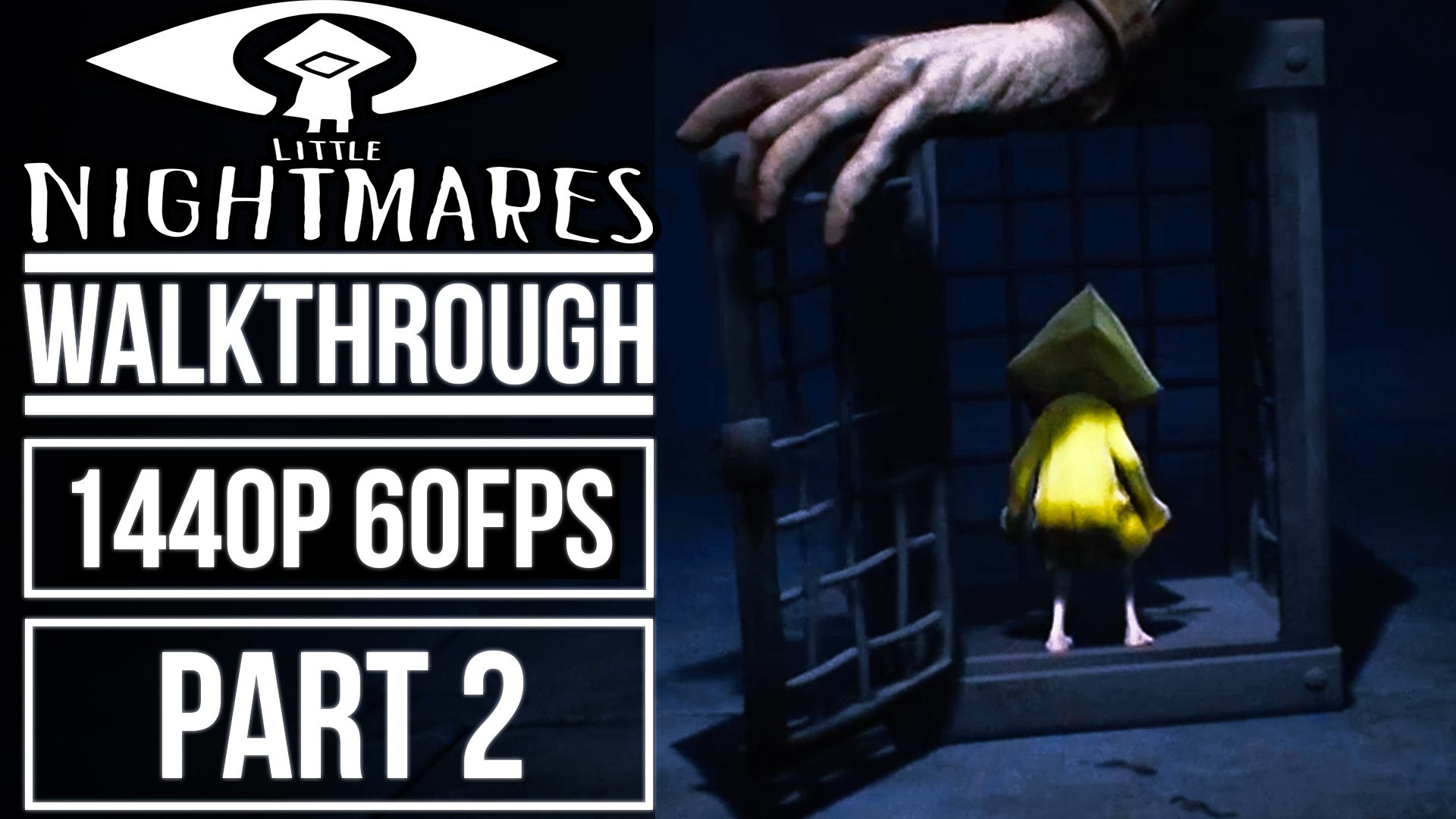 LITTLE NIGHTMARES Gameplay Walkthrough Part 2 No Commentary [1440p 60fps] -  video Dailymotion