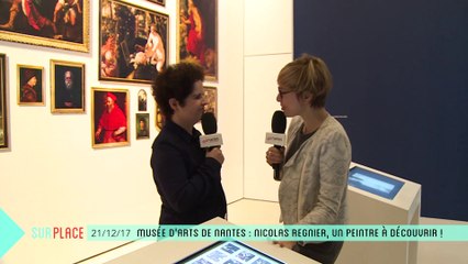 Sur Place à l'exposition Nicolas Régnier au Musée d'Arts de Nantes