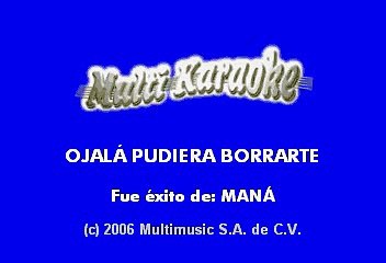 Maná - Ojala Pudiera borrarte (Karaoke)