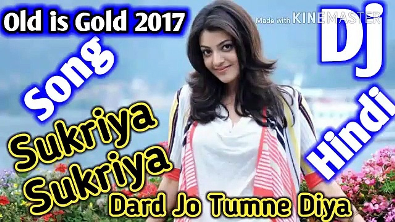 सुक्रिया सुक्रिया दर्द जो तूने दिया (Old is Gold) Hindi Supar Hit Sad Dj Remix s