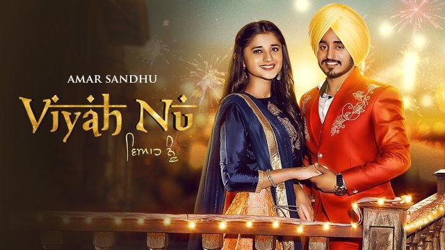 Viyah Nu HD Video Song Amar Sandhu feat Kanika Mann New Punjabi Songs 2018