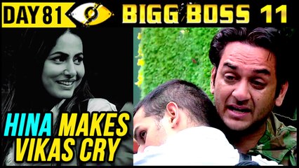 Hina Khan Makes Vikas Gupta CRY | Bigg Boss 11 Day 81 | 21st December 2017 Episode Update