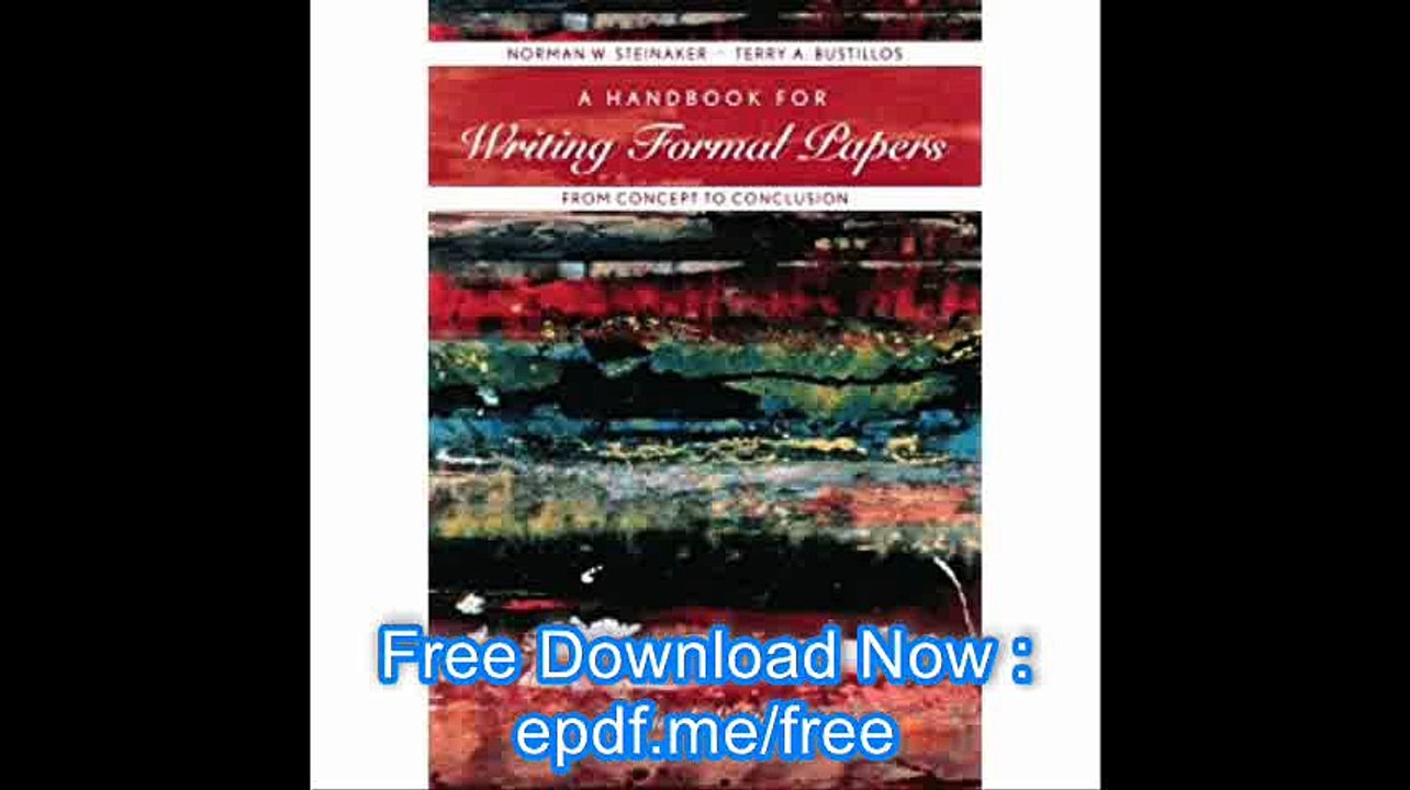 A Handbook for Writing Formal Papers From Concept to Conclusion (4th Edition)