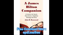 A James Hilton Companion A Guide to the Novels, Short Stories, Non-Fiction Writings and Films