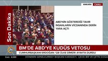 Cumhurbaşkanı Erdoğan BM'nin Kudüs vetosunu böyle değerlendirdi