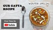 Gur Gatta Recipe - Winter Special | Traditional Indian Jaggery Dessert | How to Make Gur - Gud Gatta | Pink Panda Kitchen | Winter Special | Indian Recipes | Jaggery Sweet | Authentic Indian Recipes