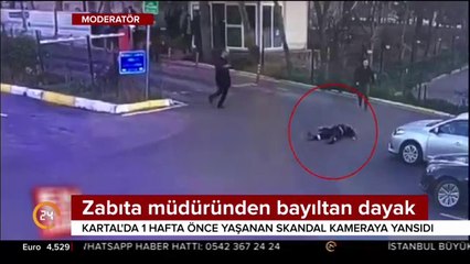 Zabıta müdüründen bayıltan dayak