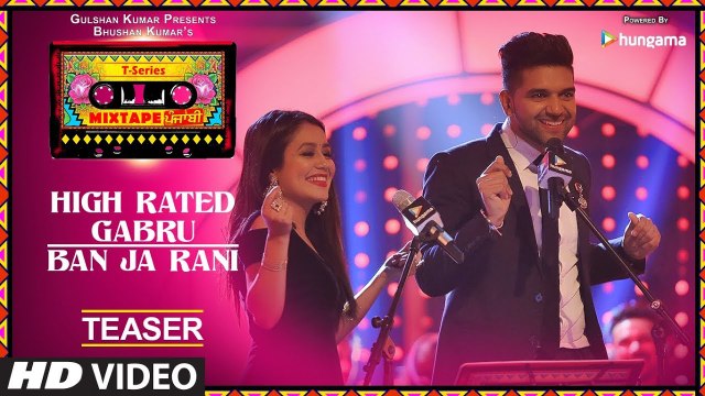 T-Series Mixtape Punjabi High Rated GabruBan Ja Rani (Teaser) Neha Kakkar & Guru Randhawa