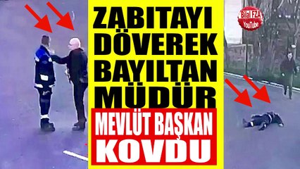 Esas Duruşta Gariban Zabıta ve Müdür Bozuntusu