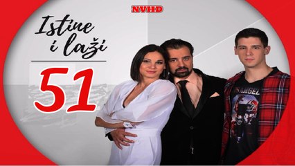 Istine i Lazi - Epizoda 51