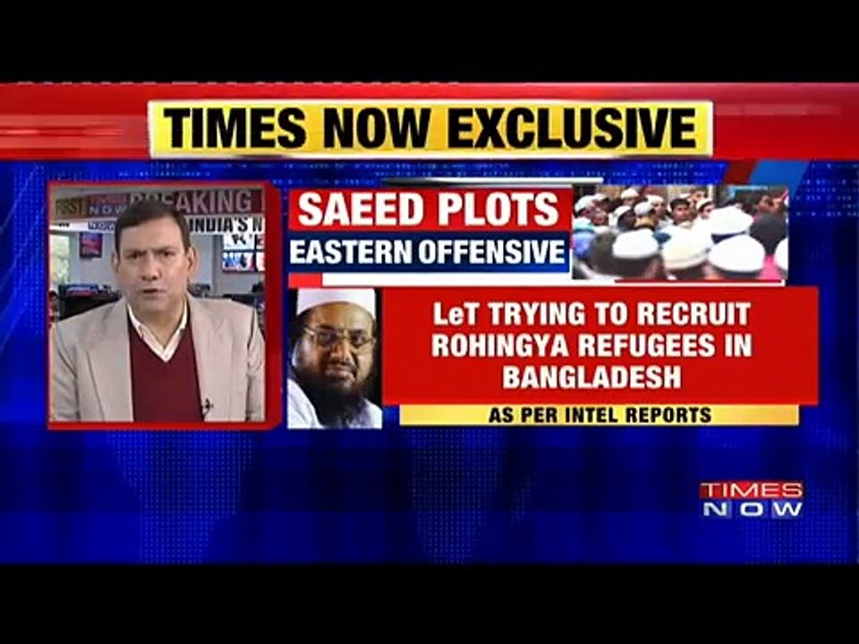 Hafiz Saeed Along With LeT Trying To Recruit Rohingya Refugees In Bangladesh