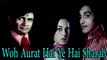 Kishore Kumar - Woh Aurat Hai Ye Hai Sharab