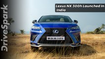 Lexus NX 300h Launched In India - DriveSpark