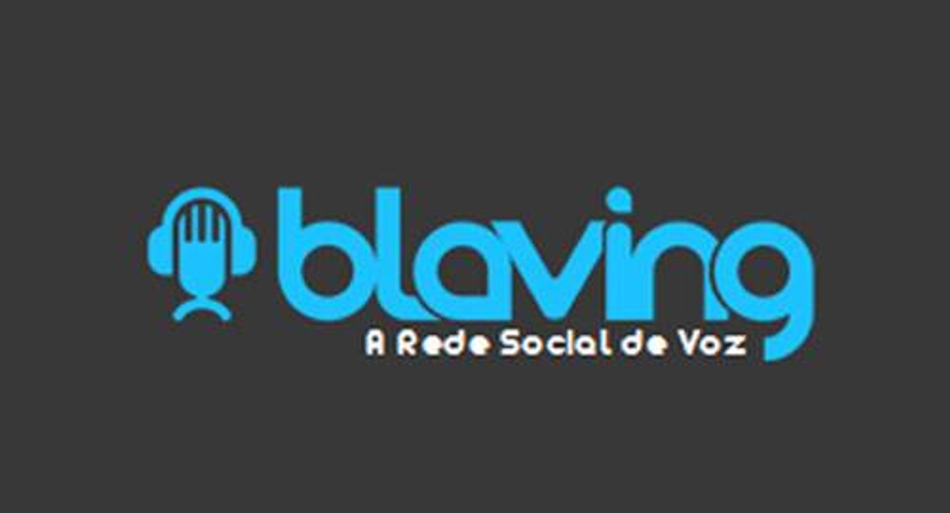 Blaving: o microblog de mensagens de voz!