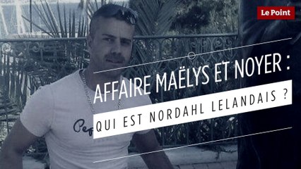 Affaire Maëlys et Noyer : qui est Nordahl Lelandais ?
