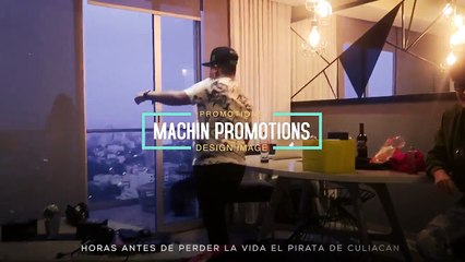 Ultimo video de El Pirata de Culiacan con Hotspanish ( Corridos 2018 ) #MachinPromotions