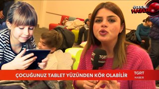 Çocuğunuz Tablet Yüzünden Kör Olabilir