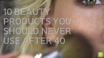 10 Beauty Products You Should Never Use After 40