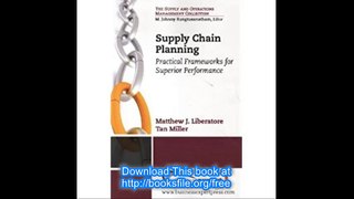 Supply Chain Planning Practical Frameworks for Superior Performance