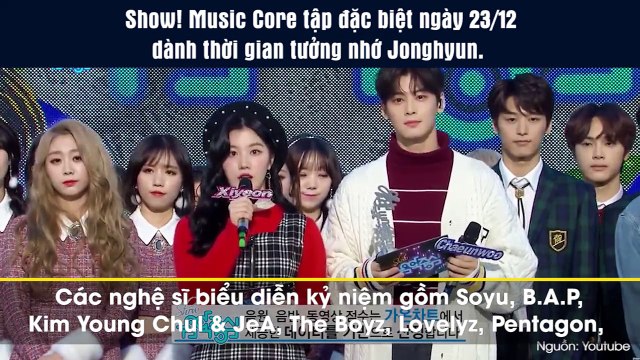 Show! Music Core tập đặc biệt ngày 23/12 dành thời gian tưởng nhớ Jonghyun.