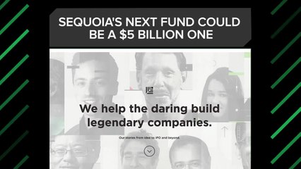 Sequoia Capital's Next Fund Could Be $5 Billion | Crunch Report