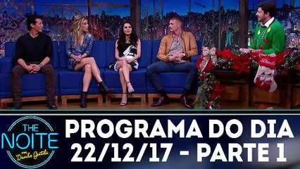 The Noite 22.12.17 - Sexta - Parte 1