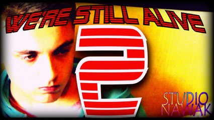 WE'RE STILL ALIVE ! 2 - EVILOX'S GAMING