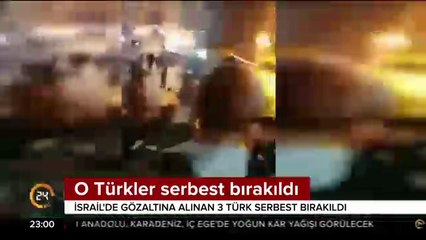 O Türkler serbest bırakıldı