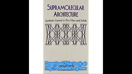 Supramolecular Architecture Synthetic Control in Thin Films and Solids (ACS Symposium Series)