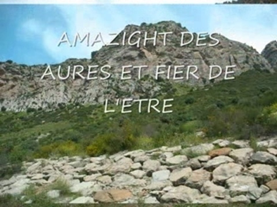 AU PAYS DES IMAZIGHENS/ CHAOUIS !!!!!!!!!