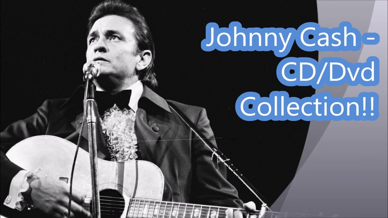 Johnny Cash - CD/Dvd Collection!! (July 2017) (HQ)