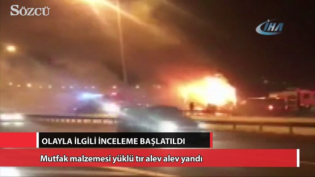 Mutfak malzemesi yüklü tır alev alev yandı