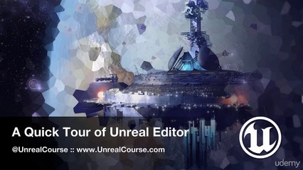07. A Quick Tour Of Unreal Editor