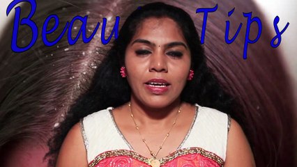 பொடுகு தொல்லைக்கு தீர்வு Beauty Tips in Tamil அழகு குறிப்புகள்