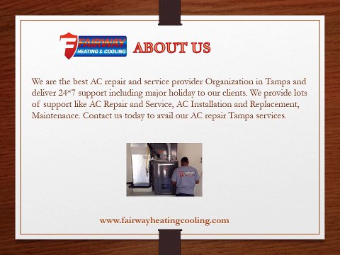 Fairway Heating and Cooling well known for AC repair services in Tampa