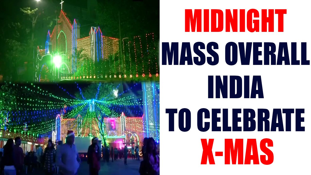 India celebrates the birth of Jesus Christ, Midnight Mass takes place across country | Oneindia News