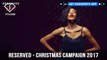 Adwoa, Jourdan, Irina And Jon Team Up For Reserved’s Christmas Campaign 2017 | FashionTV | FTV