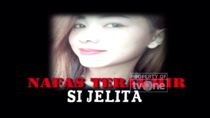 Menyingkap Tabir - "Nafas Terakhir Si Jelita" [Part 1]