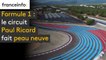 Formule 1 : le circuit Paul Ricard fait peau neuve