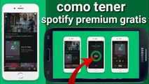 como tener spotify premium gratis ultimas version 2018 - MIGUEL PEREZ ORIGINAL